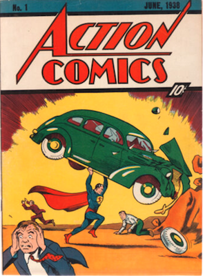 Action Comics #1: Origin and first appearance of Superman; first superhero comic