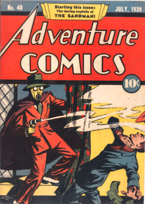 Adventure Comics #40: 1st Sandman. Click for a free appraisal