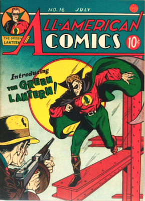 All-American Comics #16
1st Green Lantern