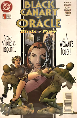 Black Canary/Oracle: Birds of Prey #1. First appearance of Birds of Prey