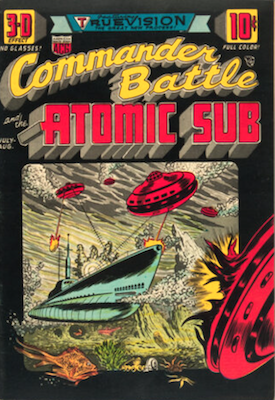 Commander Battle and the Atomic Sub #1: Flying saucers vs submarines cover. Click to sell your comics and collectibles