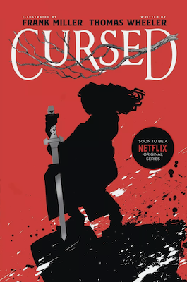 Cursed is an Illustrated Novel by Frank Miller and Tom Wheeleer