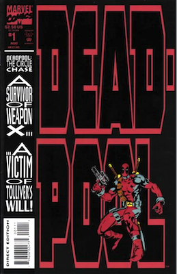 Deadpool #1 (1993)
1st solo Deadpool comic book