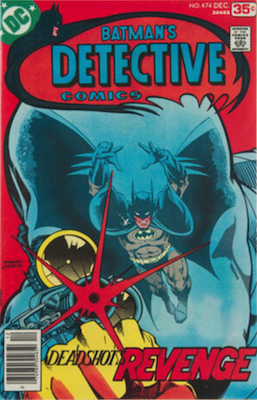 Detective Comics key issues #474: 1st new Deadshot. Click for values
