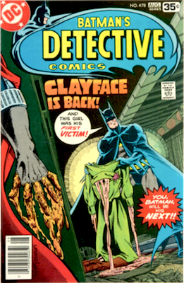 Detective Comics #478: 1st appearance of Matt Hagen, the 2nd Clayface. Click to value or sell one