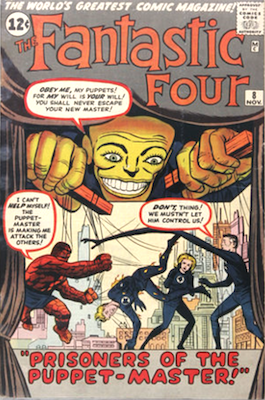 Fantastic Four #8
1st Puppet Master