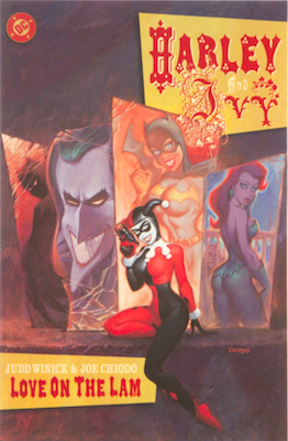 Harley & Ivy: Love on the Lam. First Team Up title between Harley Quinn and Poison Ivy