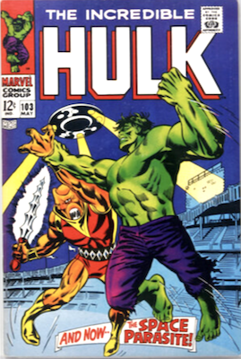 Incredible Hulk #103: 1st Space Parasite