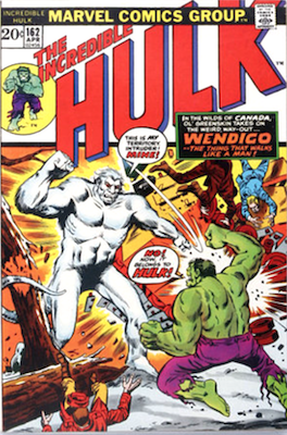 Incredible Hulk #162: 1st Wendigo. Click for a valuation