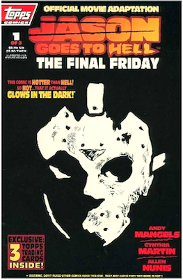 Jason Goes to Hell: The Final Friday #1.
1st official Jason Vorhees in comics