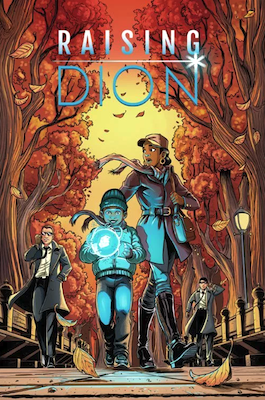 Raising Dion #1 Comics by Dennis Liu