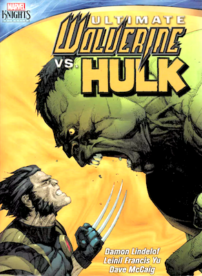 Ultimate Wolverine vs Hulk #1 (2006)