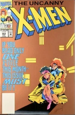 Uncanny X-Men #303, Gold Edition Mail-Away Variant by Pressman. Click for free valuation or to sell