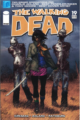 Walking Dead #19 (2005): 1st Appearance of Michonne. Click for a free appraisal