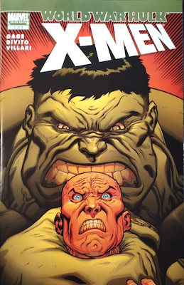 World War Hulk: X-Men. Wolverine battles Hulk again